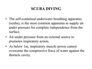 Open-Circuit Scuba
• This is used for submerged swimming with neutral
buoyancy in relatively shallow water.
• For most div...