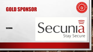 GOLD SPONSOR
SECUNIA
 