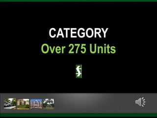 CATEGORY
Over 275 Units
 