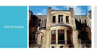 Vila Penteado
 