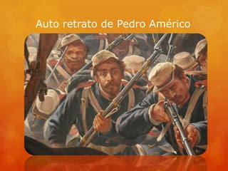 Auto retrato de Pedro Américo
 