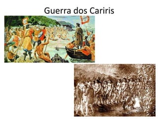 Guerra dos Cariris
 
