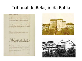 Tribunal de Relação da Bahia
 