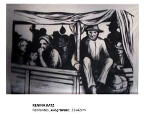 RENINA KATZ
Retirantes, xilogravura, 32x42cm
 