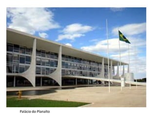 Palácio do Planalto
 
