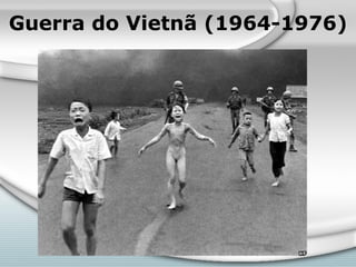 Guerra do Vietnã (1964-1976) 
