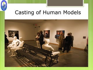 Casting of Human Models
 