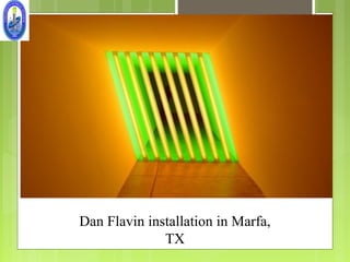 Dan Flavin installation in Marfa,
              TX
 