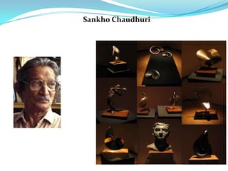 Sankho Chaudhuri
 