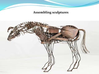 Assembling sculptures
 