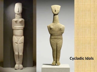Cycladic Idols
 