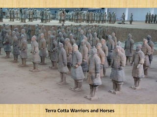 Terra Cotta Warriors and Horses
 