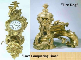 “Love Conquering Time”
“Fire Dog”
 