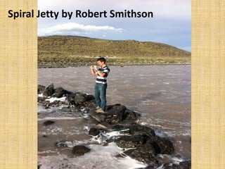 Spiral Jetty by Robert Smithson
 