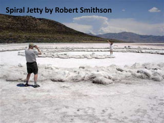Spiral Jetty by Robert Smithson
 