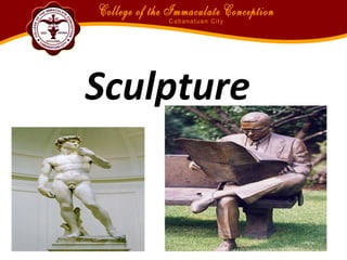 Sculpture
 