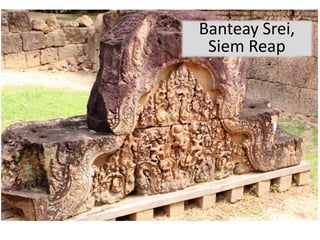 Banteay Srei,
Siem Reap
 