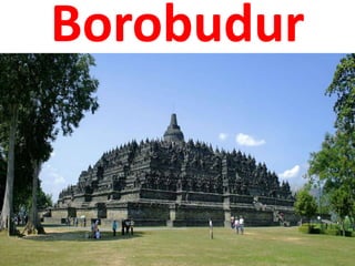 Borobudur
 