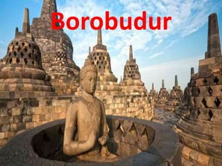 Borobudur
 