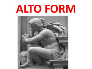 ALTO FORM
 