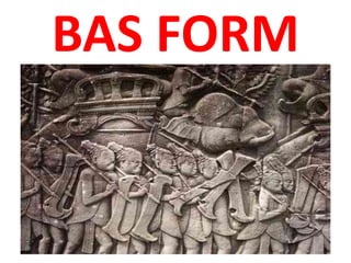 BAS FORM
 