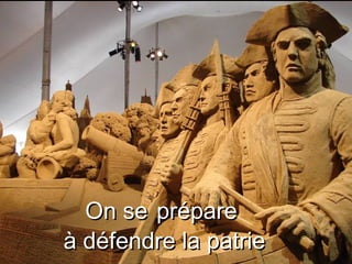 On se   prépare  à défendre la patrie 