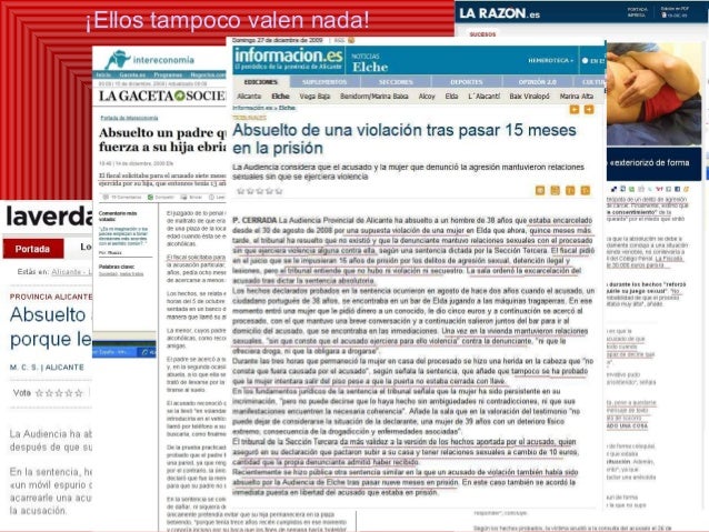¡Ellos tampoco valen nada!