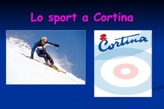Lo sport a Cortina 