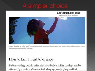 A simpler choice
 