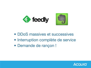 • DDoS massives et successives
• Interruption complète de service
• Demande de rançon !
 