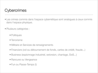 Prévention & Sécurité
Il vaut mieux prévenir que guérir
• Veille pro-active sur les vulnérabilités et les menaces (CERT,
Secunia, Bugtraq, ...)
• Patch Management (Microsoft Tuesday, Adobe Everyday !)
• Défense en profondeur et Durcissement des systèmes aﬁn de
réduire ou minimiser les surfaces d'attaque
• Détection d'intrusion (IDS - Intrusion Detection System) et
Prévention d'intrusion (IPS - Intrusion Prevention System)

 