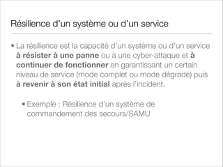 Protection des Actifs
• Actifs matériels/tangibles
• Destruction de matériels ou de supports
• Vol de matériels
• Actifs immatériels/intangibles
• Marque
• Goodwill / Survaleur
• Propriété intellectuelle (IP)
• Dommages directs ou indirects
• Prévention / Détection
• C.I.A. : Conﬁdentiality Integrity Availability

 