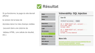 ✅ Résultat
Si ça fonctionne, la page du site devrait
afficher
la version de la base de
données dans l’un des champs visibles
(souvent dans une colonne de
tableau HTML, une cellule de résultat,
etc.).
 
