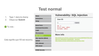 Test normal
1. Tape 1 dans le champ
2. Clique sur Submit
🟢 Tu vois :
Cela signifie que l’ID est reconnu.
 