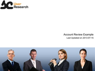 Account Review Example
Last Updated on 2013-07-15
1
 