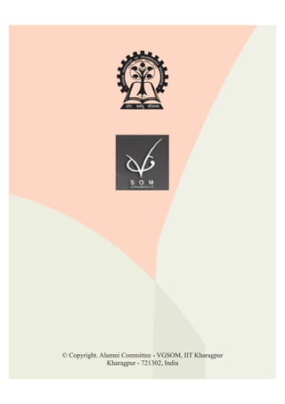 © Copyright. Alumni Committee - VGSOM, IIT Kharagpur
               Kharagpur - 721302, India
 