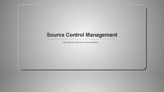 Source Control Management
