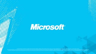 © 2011 Microsoft Corporation. All rights reserved. Microsoft, Windows, Windows Vista and other product names are or may be registered trademarks and/or trademarks in the U.S. and/or other countries.The information herein is for informational purposes only and represents the current view of Microsoft Corporation as of the date of this presentation.  Because Microsoft must respond to changing market conditions, it should not be interpreted to be a commitment on the part of Microsoft, and Microsoft cannot guarantee the accuracy of any information provided after the date of this presentation. MICROSOFT MAKES NO WARRANTIES, EXPRESS, IMPLIED OR STATUTORY, AS TO THE INFORMATION IN THIS PRESENTATION.