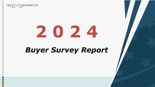 2 0 2 4
Buyer Survey Report
 