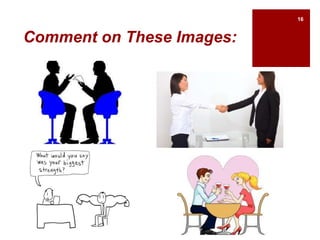 Comment on These Images:
16
 