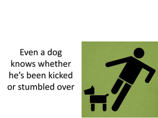 We Make AssumptionsWhat people doWho they areWhat they’re are thinkingTheir CharacterTheir AttitudesTheir BeliefsTheir DesiresTheir NeedsTheir SensitivitiesTheir OpinionsTheir Ideas about usAnd we treat people  accordingly