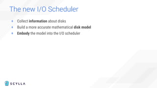 The new I/O Scheduler
+ Collect information about disks
+ Build a more accurate mathematical disk model
+ Embody the model into the I/O scheduler
 