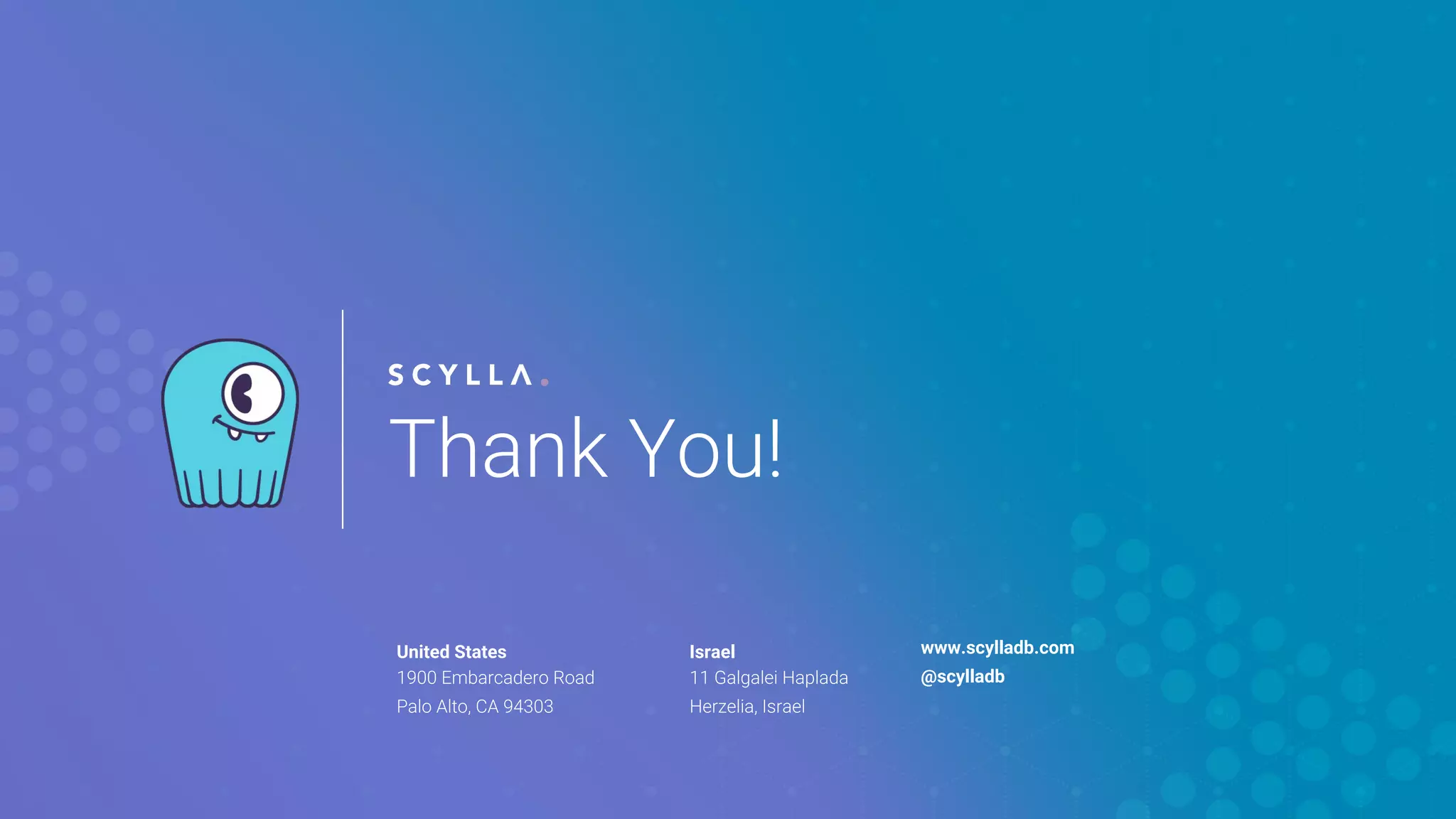 United States Israel www.scylladb.com
@scylladb
 