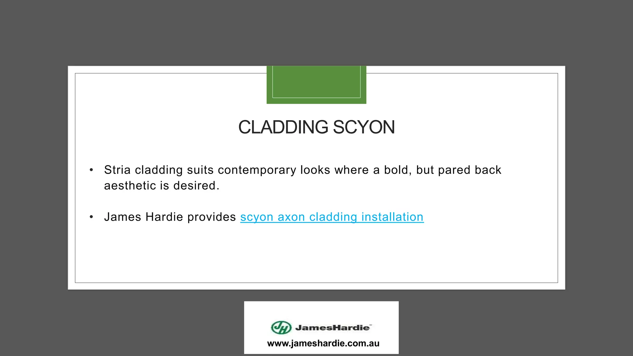 Scyon Axon Cladding Vertical Joint Cladding Panels by James Hardie PPT