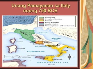 Unang Pamayanan sa Italy noong 750 BCE 