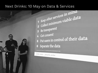 Next Drinks: 10 May on Data & Services
 