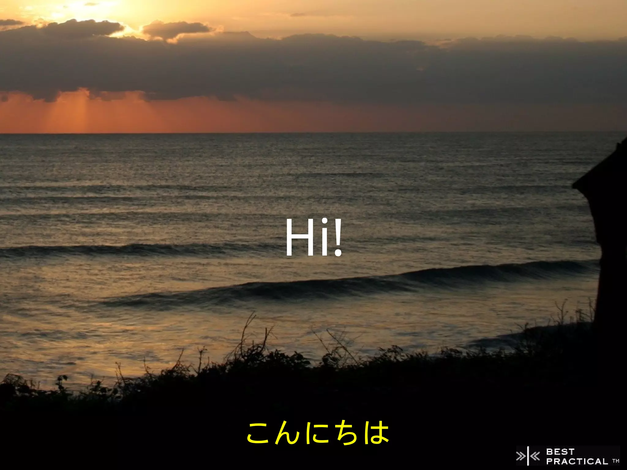 Hi!


こんにちは
 