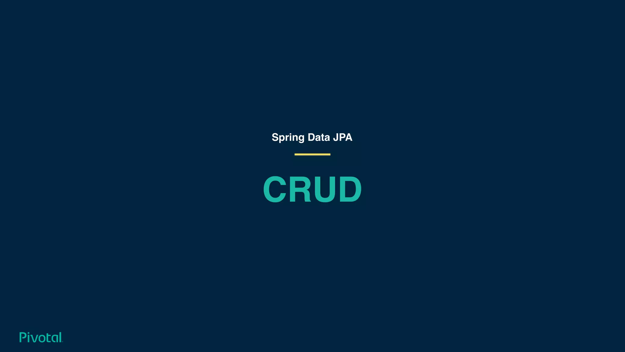 CRUD
Spring Data JPA
 