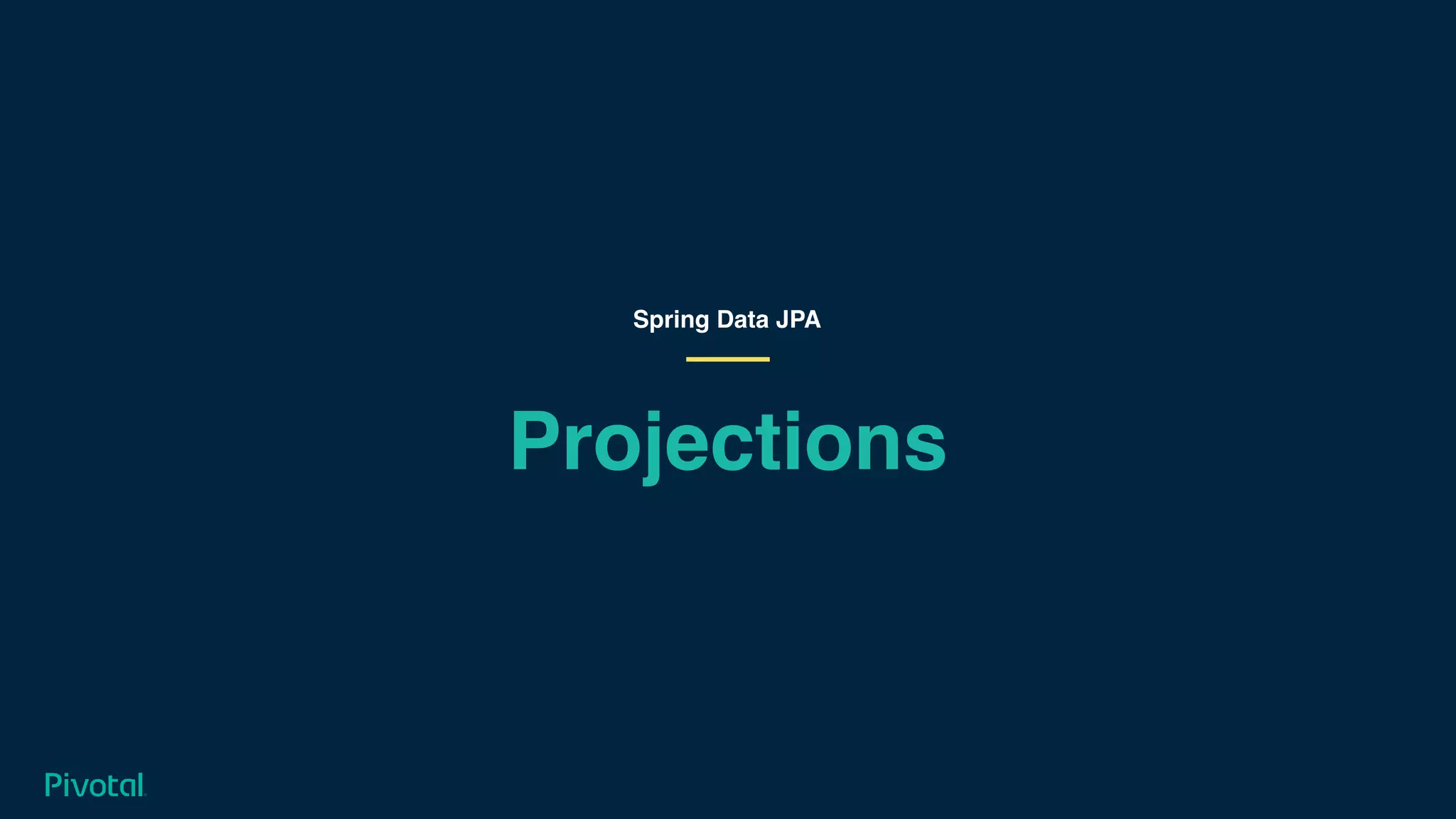 Projections
Spring Data JPA
 