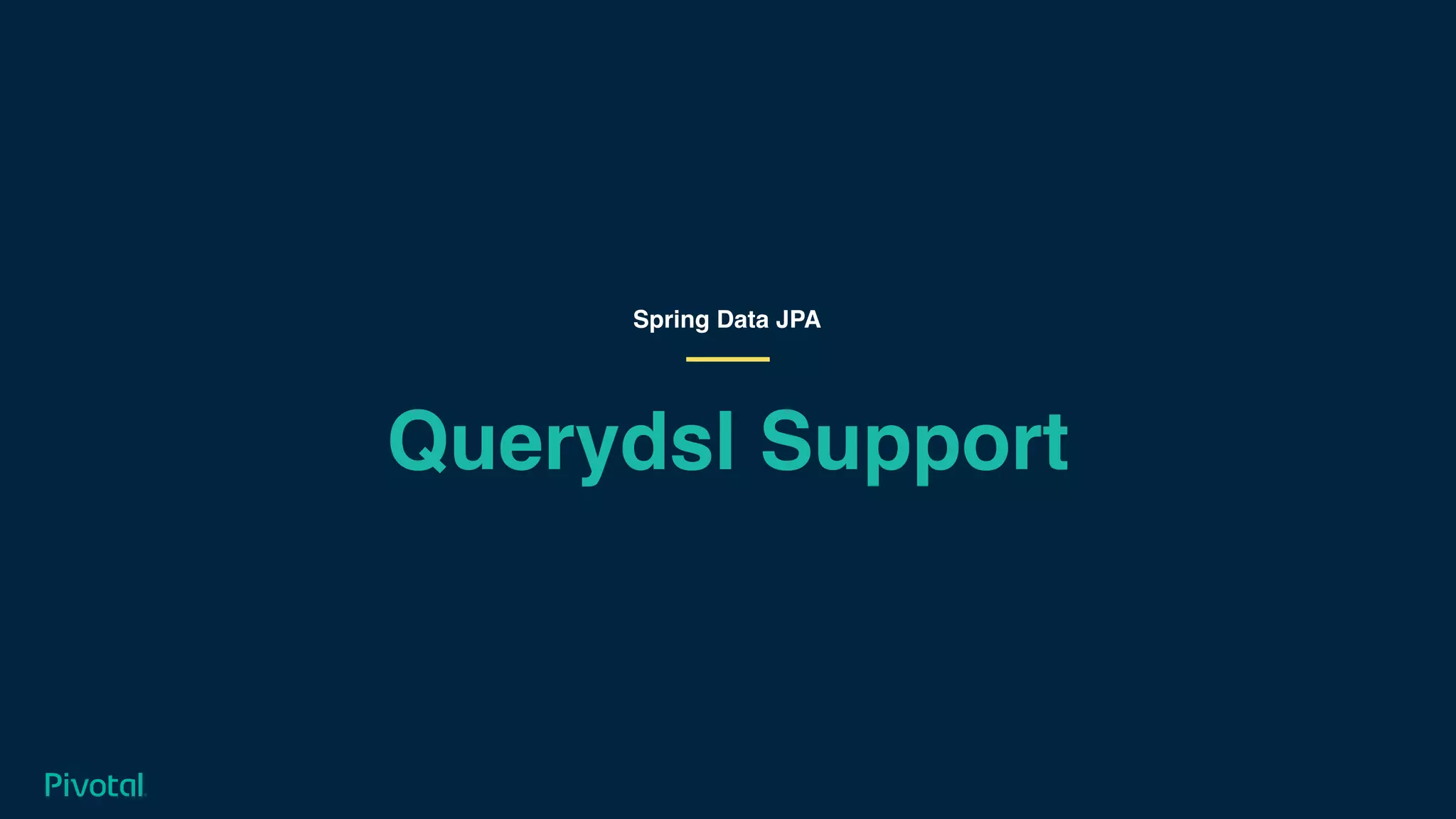 Querydsl Support
Spring Data JPA
 